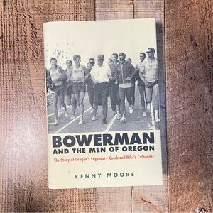 Bowerman and the Men of Oregon Kenny Moore Hardcover Sports Biography Nonfiction